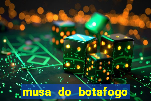musa do botafogo carol marques